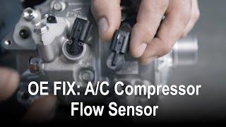 OE FIX: A/C Compressor Flow Sensor