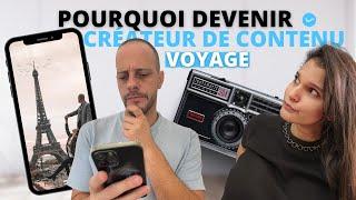 Pourquoi devenir créateur de contenu voyage ?