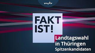 Landtagswahl in Thüringen: Schlagabtausch der Spitzenkandidaten | Fakt ist! Extra | MDR