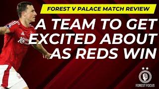 NOTTINGHAM FOREST 1 CRYSTAL PALACE 0 REVIEW | A BREAKOUT SEASON FOR ROCK SOLID REDS?