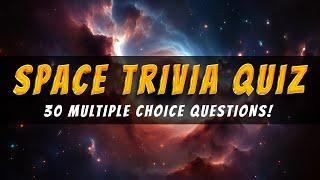 Test Your Cosmic Knowledge With This Space Challenge!