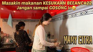 MAMY CITRA masakin BEEANCA ap tu??BTS KELUARGA BESAR BOS MUDA