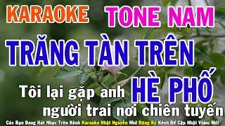 Trăng Tàn Trên Hè Phố Karaoke Tone Nam Nhạc Sống - Phối Mới Dễ Hát - Nhật Nguyễn