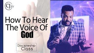 "የእግዚአብሄርን ድምጽ መስማት/ How to hear the voice of God - Discipleship Class - CJTv2020