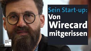 Finanzskandal: Wie Wirecard die Firmen ruinierte | Abendschau | BR24