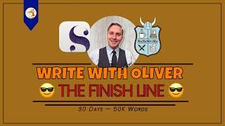 Day 30  — 30 Days, 50K Words: A Write with Oliver Live Challenge! THE FINISH LINE