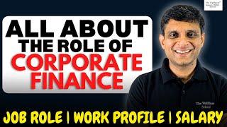 ALL ABOUT CORPORATE FINANCE | JOB RESPONSIBILITIES,WORK PROFILE,SALARY @thewallstreetschool