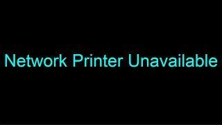 network printer unavailable