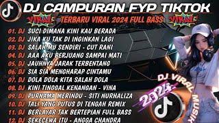 DJ CAMPURAN FYP  - REMIX TIKTOK TERBARU 2024 - KAU BUATKU SEKECEWA ITU -  FULL BASS