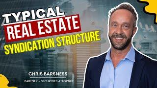 Typical Real Estate Syndication Structure