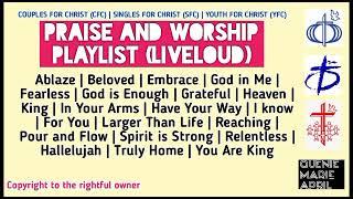 Praise and Worship Playlist Liveloud Nonstop | I am SFC | queniemarieapril