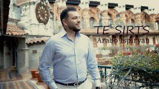 ARABO ISPIRYAN - TE SIRTS