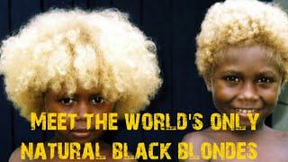 Melanesians: Meet the world's only natural black blondes