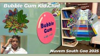 Bubble Gum Kid's Clud, Nuvem,South Goa || Konkani Vlog || 2025