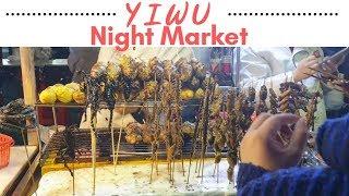 Yiwu Night Market or Yiwu Bingwang Night Market  - 宾王夜市