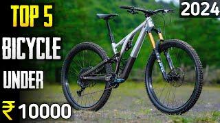 Top 5 best cycle under 10000 in india 2024best gear cycle under 10000 in 2024