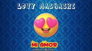 Lovy Mashairi - Mi Amor (Official Music Audio)