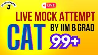 LIVE CAT Mock Solving by IIM B Grad & Serial CAT Topper 99+