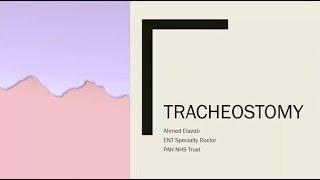 Tracheostomy, by Dr Ahmed Elazab