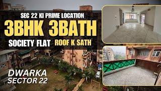 3BHK 3BATH IN PRIME LOCATION WITH ROOF | Classic Apartment | Dwarka sec 22 | #3bhk #home #forsale