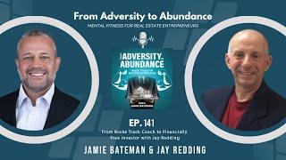 EP 141 From Broke Track Coach to Financially Free Investor with Jay Redding