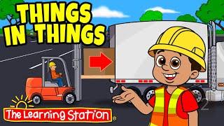 Things In Things  Spatial Reasoning  What Goes Into What  Kids Songs by The Learning Station