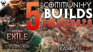  5 More Cool Path Of Exile 2 Community Builds To Check Out | Dawn of the Hunt 0.2.0 (2025) | S1 EP3