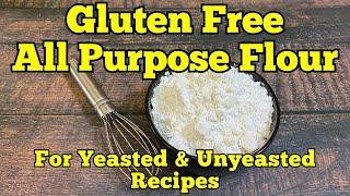 GLUTEN FREE ALL PURPOSE FLOUR | Gluten Free and More Recipe