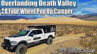 Overlanding Death Valley in Four Wheel Camper | Lippincott Pass | EP2