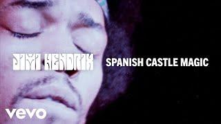 The Jimi Hendrix Experience - Spanish Castle Magic (Official Audio)