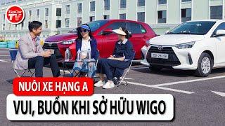 Chuyện chi phí và niềm vui/nỗi buồn khi lần đầu sở hữu xe hạng A Toyota Wigo | TIPCAR TV