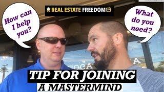 Best Tip For Joining A Real Estate Investing Mastermind