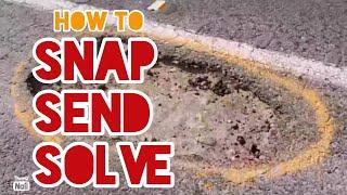 How to Snap, Send, Solve.