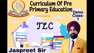 Curriculum of pre primary Education  || Teaching & Learning  || Target NTT Punjab ||1st Lecture TLC.