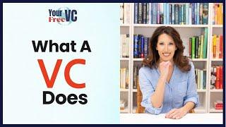 VC Explains: What A Venture Capitalist Does