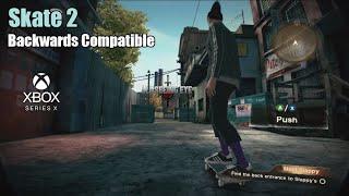 Skate 2 - 1080p 60 - Xbox Series X - Skate to goes backwards compatible and a locked 60fps on Xbox