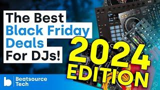 The Best Black Friday Deals For DJs - 2024 Edition! | Beatsource Tech