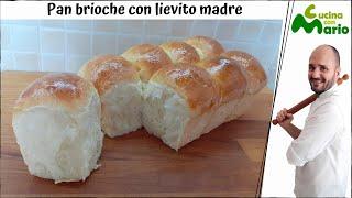 Pan brioche con lievito madre SOFFICISSIMO