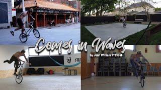 Comes in Waves by Jean William Prévost ( BMX FLATLAND EDIT )