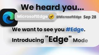 Introducing: Microsoft "Edge" Mode (Concept Idea)