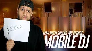 Mobile DJ Tips: How much should you charge to DJ? | DJ Pricing