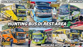 APAKAH FULL BASURI?hunting bus di rest area km.68 tol tangerang-merak‼️banyak bus artis basuri