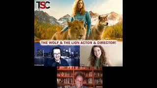 The Wolf and The Lion Film: Actress Molly Kunz, Director Gilles de Maistre Interview