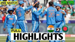 India vs Bangladesh ICC Champions Trophy 2025 Match Highlights | IND vs BAN Highlights