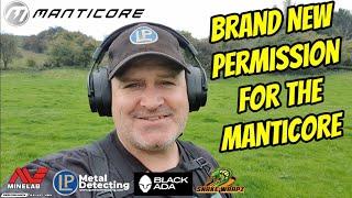 BRAND NEW PERMISSION for MANTICORE. Metal Detecting UK