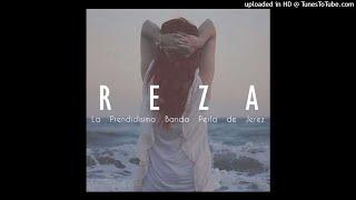 La Prendidisima Banda Perla De Jerez - Reza