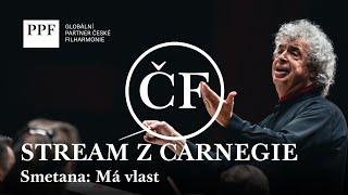 Smetana: My Country • Concert Broadcast from Carnegie Hall • Semyon Bychkov & Czech Philharmonic