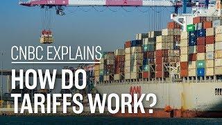 How do tariffs work? | CNBC Explains