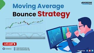 Moving Average Bounce Strategy (For Beginner Fx Traders)