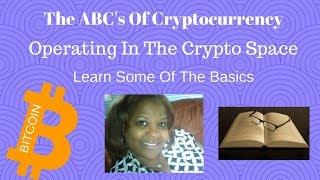 The ABC's Of Cryptocurrency